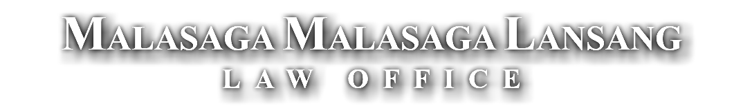 MALASAGA MALASAGA LANSANG LAW OFFICE